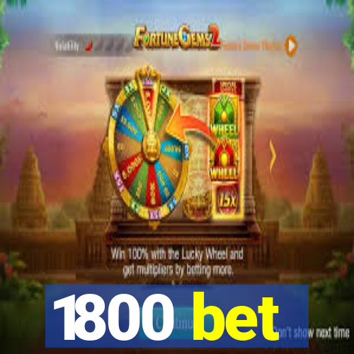 1800 bet